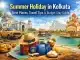 summer holiday in kolkata