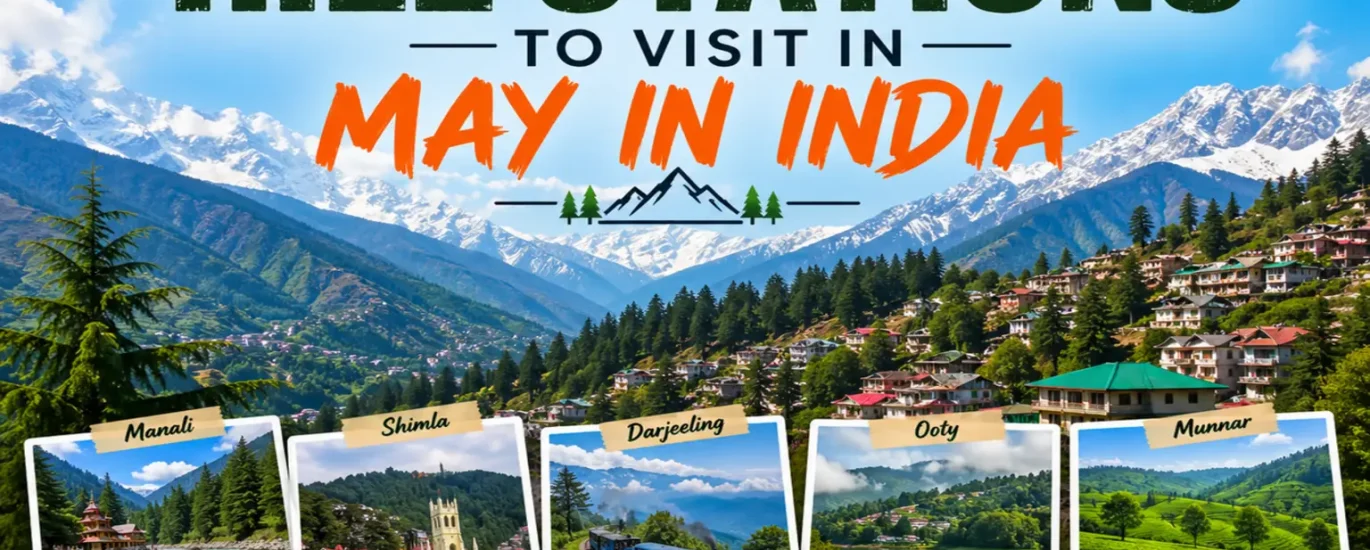 Best Hill Stations to Visit in May in India