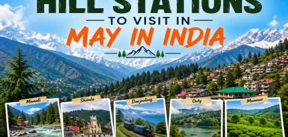 Best Hill Stations to Visit in May in India
