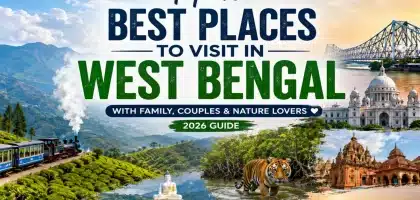 Best Places to Visit in West Bengal with Family